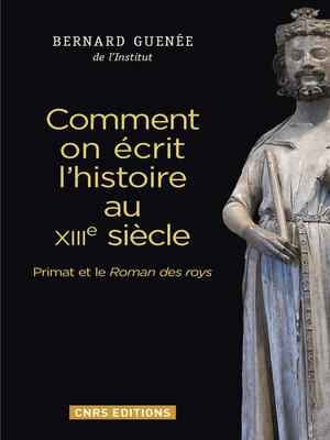 cover image of Comment on écrit l'histoire au XIIIème siècle